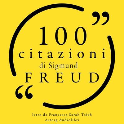 100 citazioni di Sigmund Freud - Sigmund Freud, Audio, 9782821168534