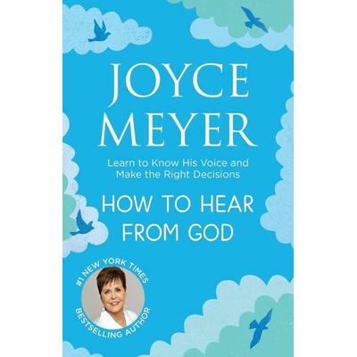 How to Hear From God, Taschenbuch von Joyce Meyer, Hodder & Stoughton, 978-1-4736-4013-9