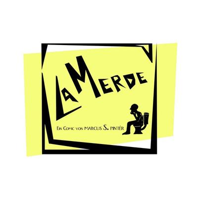 La Merde, Taschenbuch von Marcus S. Pintér, BoD – Books on Demand, 978-3-7347-6102-7