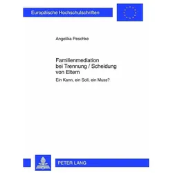 Familienmediation bei Trennung / Scheidung von Eltern, Fachbücher von Angelika Peschke