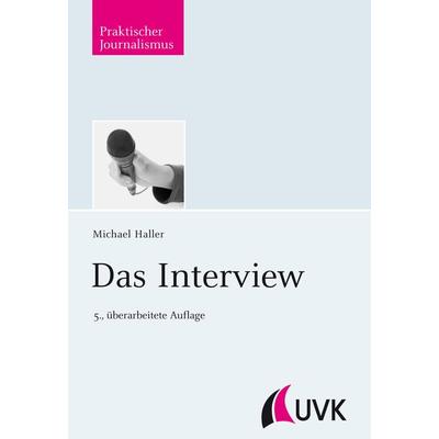 Das Interview, Taschenbuch von Michael Haller, Herbert von Halem Verlag, 978-3-7445-0418-8