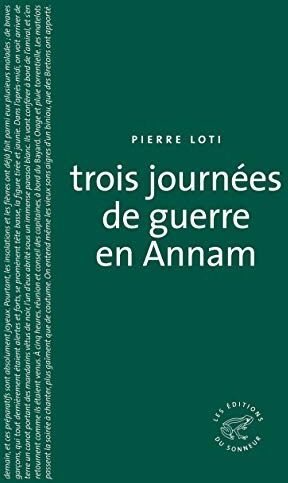 Pierre Loti - Trois journées de guerre en Annam - Preis vom 10.10.2026 11:48:34 h