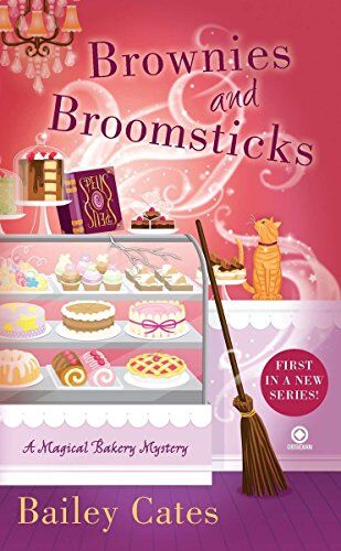 Bailey Cates - Brownies and Broomsticks: A Magical Bakery Mystery - Preis vom 09.10.2026 07:28:09 h
