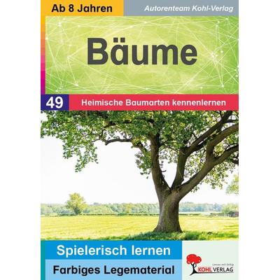 Bäume, Taschenbuch von Autorenteam Kohl-Verlag, KOHL VERLAG Der Verlag mit dem Baum, 978-3-96624-166-3