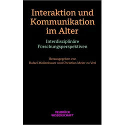 Interaktion und Kommunikation im Alter, Fachbücher von Christian Meier Zu Verl, Rafael Mollenhauer