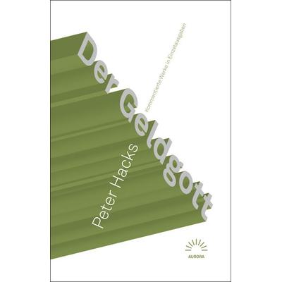 Der Geldgott, Taschenbuch von Peter Hacks, Eulenspiegel Verlagsgruppe Buchverlage, 978-3-359-02541-2