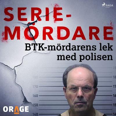 BTK-mördarens lek med polisen - Orage, Audio, 9788726274172
