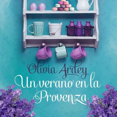 Un verano en la Provenza - Olivia Ardey, Audio, 9789152154625