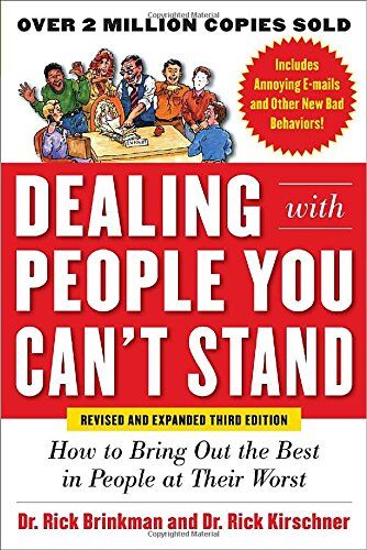 Rick Brinkman - Dealing with People You Can't Stand: How to Get the Best Out of People at Their Worst - Preis vom 14.10.2026 23:07:16 h