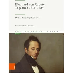 Eberhard von Groote: Tagebuch 1815-1824, Fachbücher von Barbara Becker-Jákli