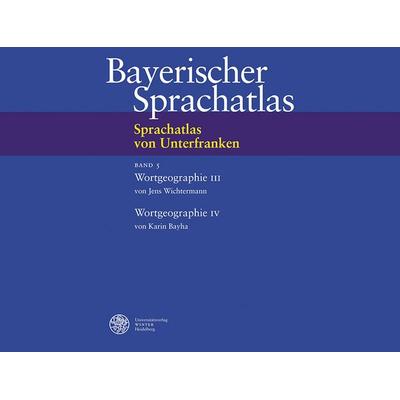 Sprachatlas von Unterfranken (SUF) / Wortgeographie III: Der menschliche Körper. Körperliche und seelische Äußerungen. Die menschliche Gemeinschaft.