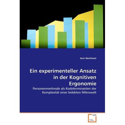 Jens Nachtwei: Ein experimenteller Ansatz in der Kognitiven, Taschenbuch von Jens Nachtwei, VDM, 978-3-8364-7894-6