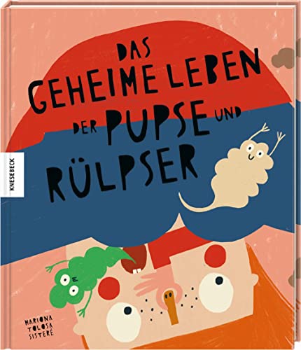 Mariona Tolosa Sisteré - Das geheime Leben der Pupse und Rülpser: Sachbilderbuch für Kinder ab 4 Jahren - Preis vom 10.10.2026 11:48:34 h