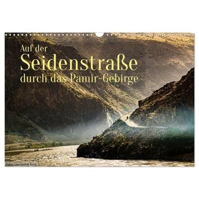 Auf der Seidenstraße durch das Pamir-Gebirge (Wandkalender 2027 DIN A3 quer), CALVENDO Monatskalender