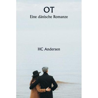 OT Eine dänische Romanze, Taschenbuch von Hc Andersen, Alpha Editions, 978-93-5881-177-3