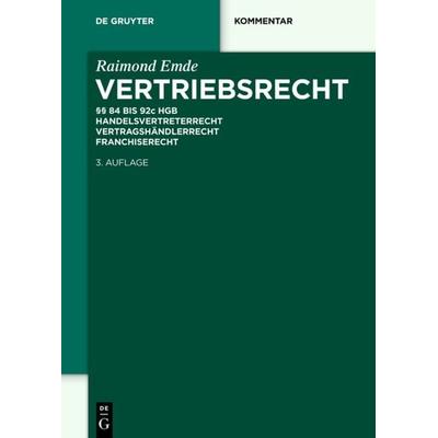 Vertriebsrecht, Gebundene Ausgabe von Raimond Emde, De Gruyter, 978-3-11-033969-7