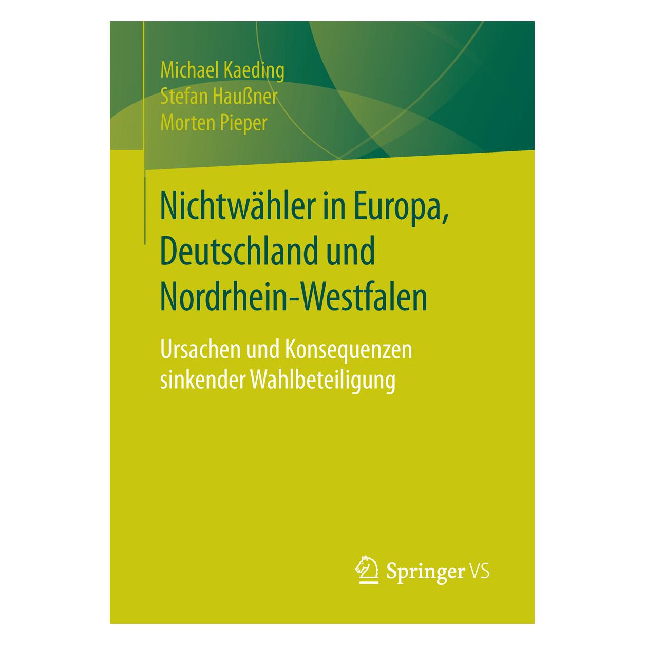 VS Nichtwähler in Europa, Deutschland und Nordrhein-Westfalen (Deutsch, Softcover, Michael Kaeding, Morten Pieper, Stefan Haussner) (7246530)