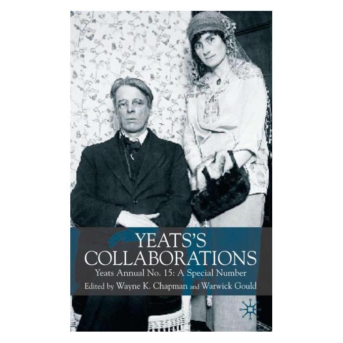 Palgrave Macmillan Uk Yeatss Collaborations (Englisch, Hardcover, W. Chapman, Warwick Gould) (63376032)