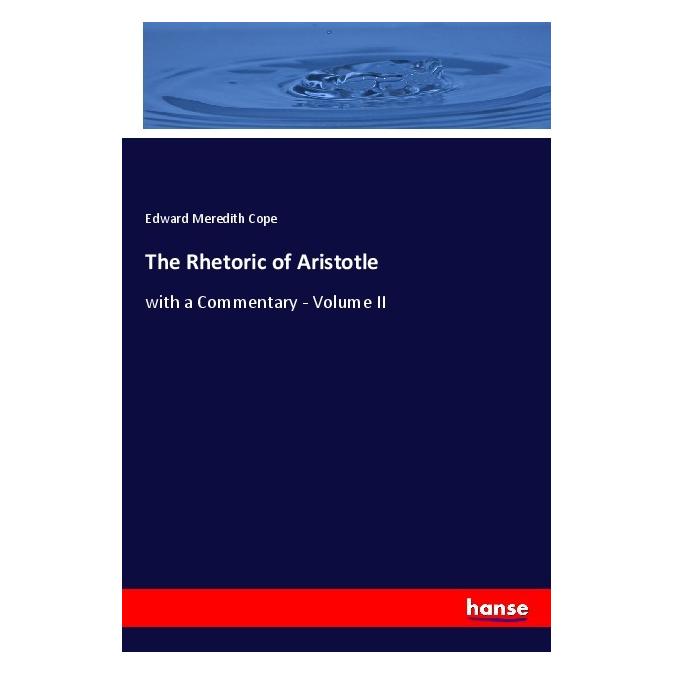 Hansebooks The Rhetoric of Aristotle (Englisch, Softcover, Edward Meredith Cope) (56936225)