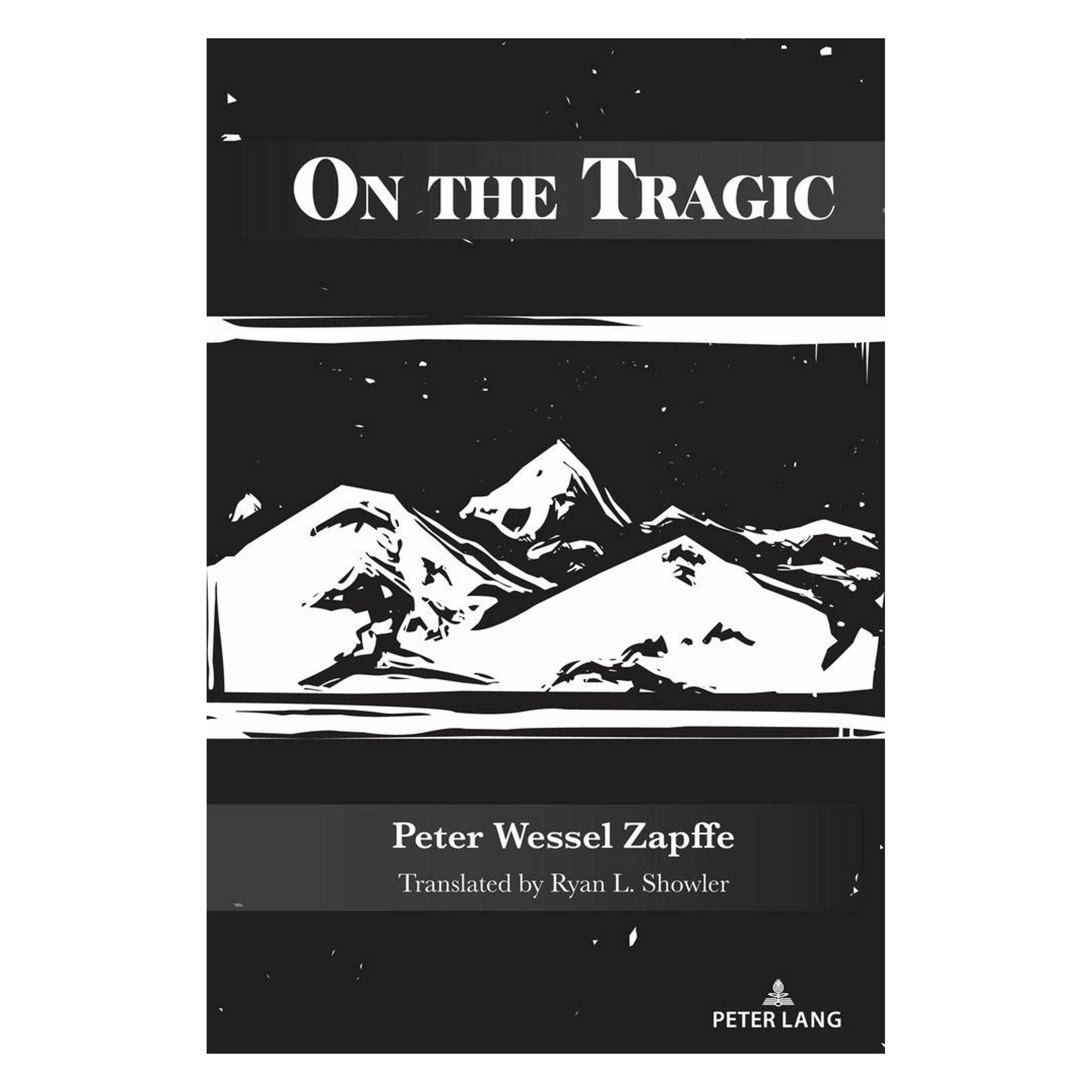 Peter Lang On the Tragic (Englisch, Hardcover, Peter Wessel Zapffe) (53169997)