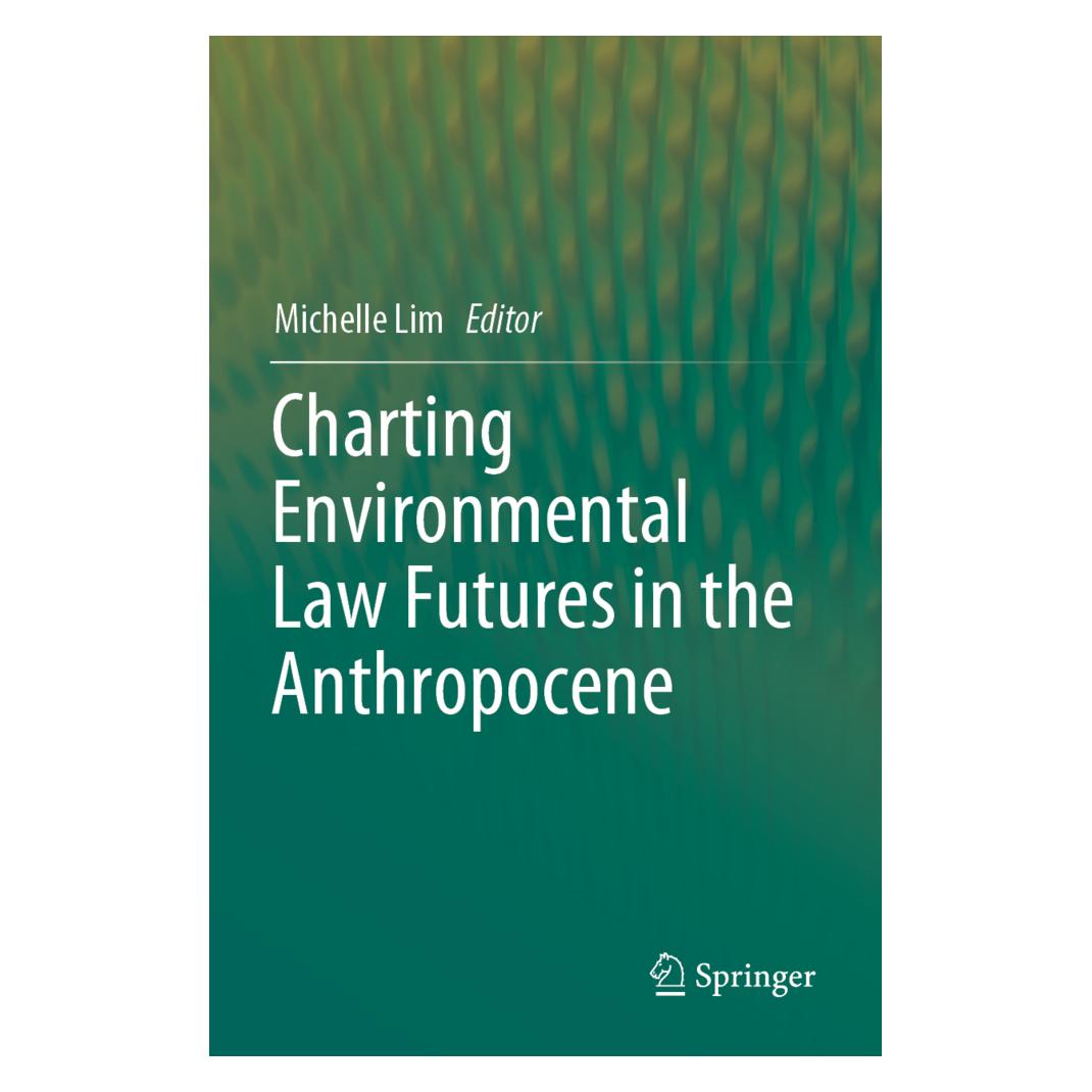 Springer Charting Environmental Law Futures in the Anthropocene (Englisch, Softcover, Michelle Lim) (56157961)