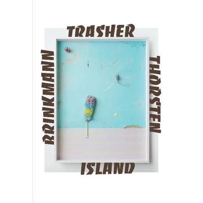 Trasher Island, Paperback von Brigitte Gerisch-Hölk,Arne Rautenberg, Verlag für moderne Kunst, 978-3-903572-69-0
