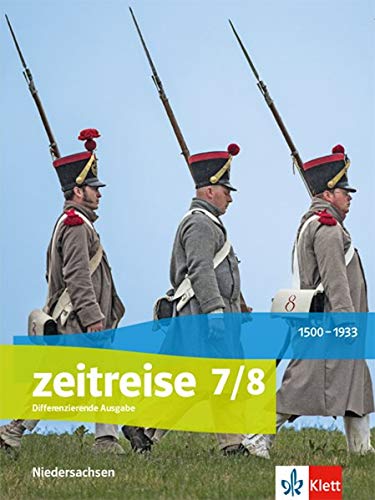 Zeitreise 7/8. Differenzierende Ausgabe Niedersachsen: Schülerbuch Klasse 7/8 (Zeitreise. Differenzierende Ausgabe für Niedersachsen ab 2018) - Preis vom 30.09.2026 09:01:18 h