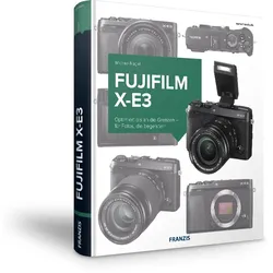 Fujifilm X-E3 - Das Kamerabuch
