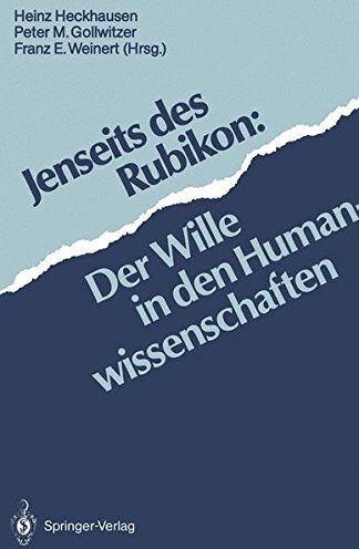 Heinz Heckhausen - Jenseits des Rubikon: Der Wille In Den Humanwissenschaften (German Edition) - Preis vom 11.10.2026 03:10:56 h