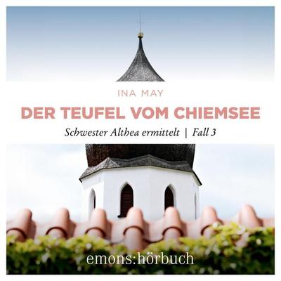 Der Teufel vom Chiemsee - Ina May, Audio, 9783740827243