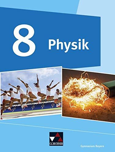 Rainer Dietrich - Physik – Gymnasium Bayern / Physik Gymnasium Bayern 8: Physik für Gymnasien (Physik – Gymnasium Bayern: Physik für Gymnasien) - Preis vom 09.10.2026 07:28:09 h