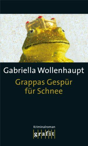Gabriella Wollenhaupt - Grappas Gespür für Schnee - Preis vom 14.10.2026 23:07:16 h