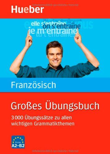 Nicole Laudut - Großes Übungsbuch Französisch: 3 000 Übungssätze zu allen wichtigen Grammatikthemen: 3 000 Übungssätze zu allen wichtigen Grammatikthemen. Ideal auch zur Abitur-Vorbereitung - Preis vom 11.10.2026 03:10:56 h