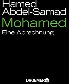 Hamed Abdel-Samad - Mohamed: Eine Abrechnung - Preis vom 17.10.2026 19:25:27 h