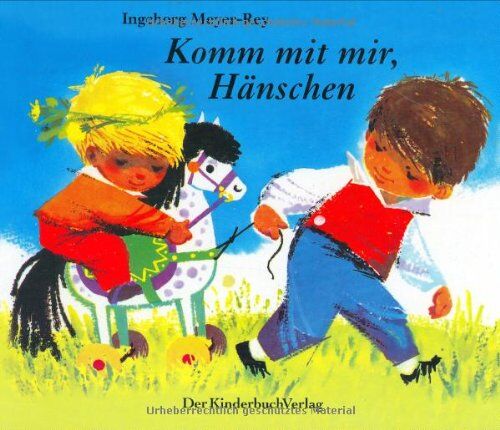 Ingeborg Meyer-Rey - Komm mit mir, Hänschen: Vierfarbiges Pappbilderbuch - Preis vom 04.10.2026 03:51:26 h