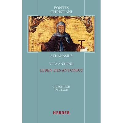 Vita Antonii – Leben des Antonius, Gebundene Ausgabe von Athanasius, Herder, 978-3-451-02974-5