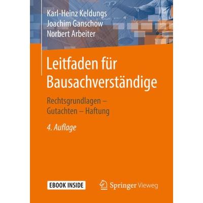 Leitfaden für Bausachverständige, Set von Karl-Heinz Keldungs,Joachim Ganschow,Norbert Arbeiter, Springer Fachmedien Wiesbaden GmbH, 978-3-658-20268-2