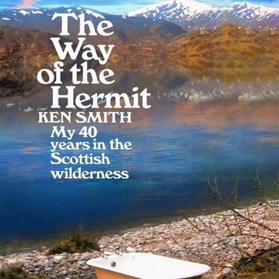 The Way of the Hermit - Ken Smith, Audio, 9781035009831