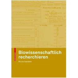 Biowissenschaftlich recherchieren, Fachbücher von Nicola Gaedeke