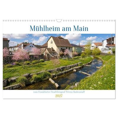 Mühlheim am Main (Wandkalender 2027 DIN A3 quer), CALVENDO Monatskalender