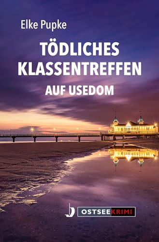 Elke Pupke - Tödliches Klassentreffen auf Usedom - Preis vom 11.10.2026 15:43:13 h
