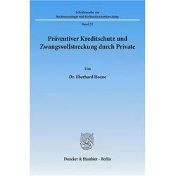 Präventiver Kreditschutz und Zwangsvollstreckung durch Private., Fachbücher von Eberhard Hoene