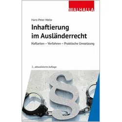 InhaftierungimAusländerrecht, Fachbücher von Hans-Peter Welte