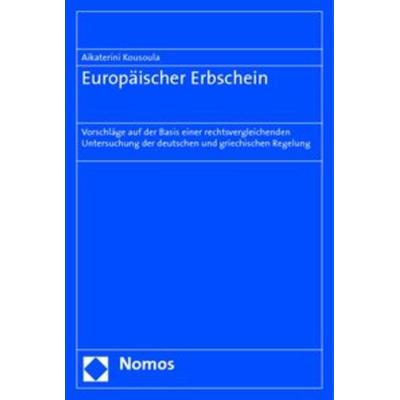 Europäischer Erbschein, Taschenbuch von Aikaterini Kousoula, Nomos, 978-3-8329-3897-0