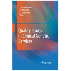 Quality Issues in Clinical Genetic Services, Fachbücher von Ulf Kristoffersson, J. J. Cassiman, Jörg Schmidtke, J Cassiman