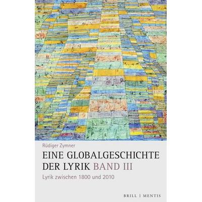 Eine Globalgeschichte der Lyrik, Gebundene Ausgabe von Rüdiger Zymner, Brill | mentis, 978-3-95743-277-3