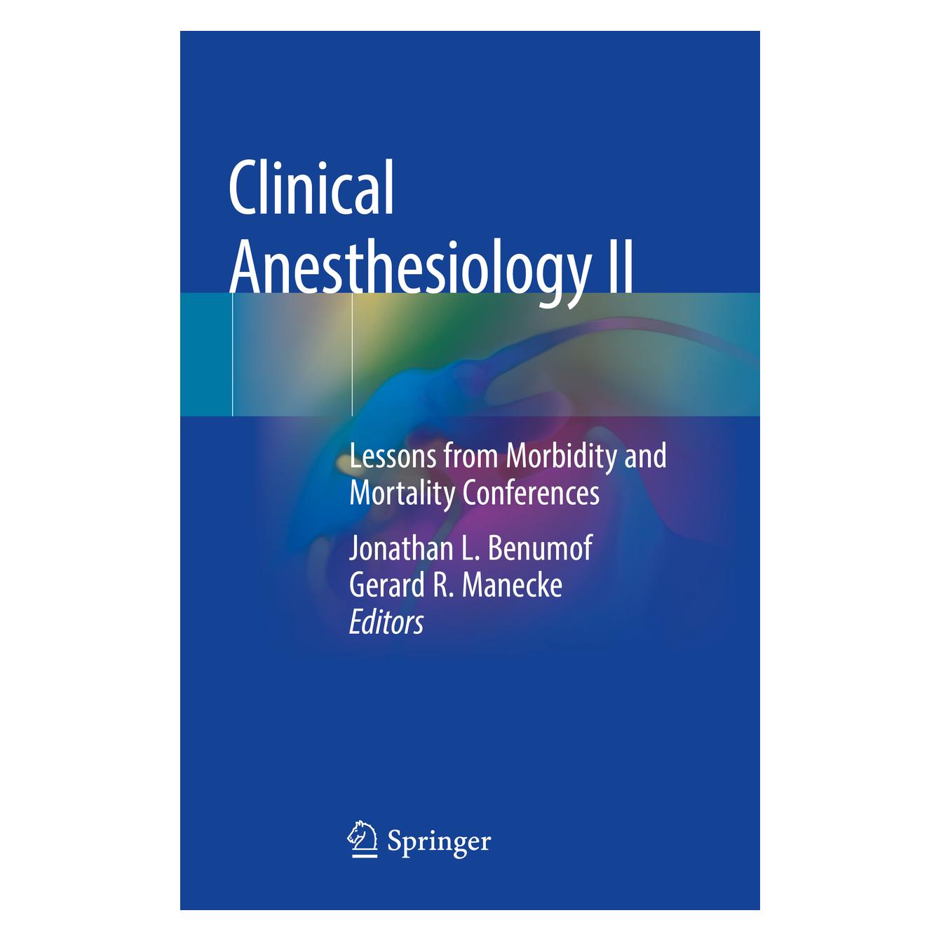 Springer Clinical Anesthesiology II (Englisch, Softcover, Gerard R. Manecke, Jonathan L. Benumof) (56042927)
