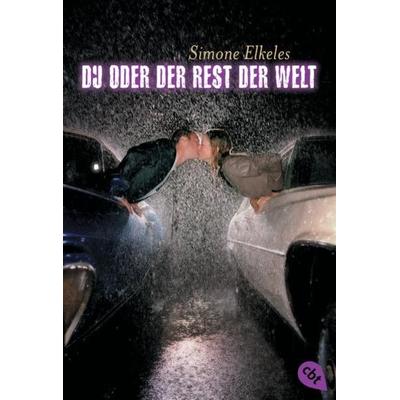 Du oder der Rest der Welt / Du oder ... Trilogie Bd.2, Taschenbuch von Simone Elkeles, Cbt