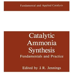 Catalytic Ammonia Synthesis, Fachbücher von J. R. Jennings