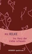 Rilke, Rainer Maria - Mit Rilke ins Herz der Liebe schauen. - Preis vom 09.10.2026 07:28:09 h